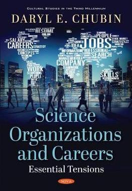 [预订]Science Organizations and Careers: Essential Tensions 9781536175103