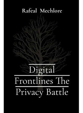 预订 Digital Frontlines The Privacy Battle: 9788196704643