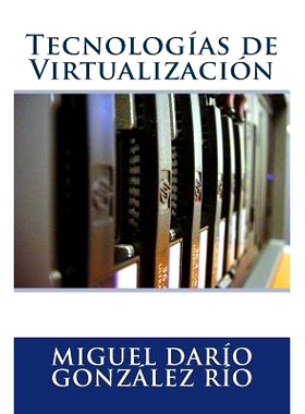 预订 Tecnologias de Virtualizacion: 9781505370843