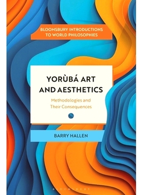 预订 Yorùbá Art and Aesthetics: Methodologies and Their Consequences: 9781350476103