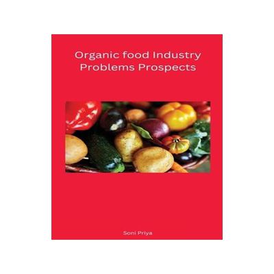 [预订]Organic food Industry Problems Prospects 9781851985449