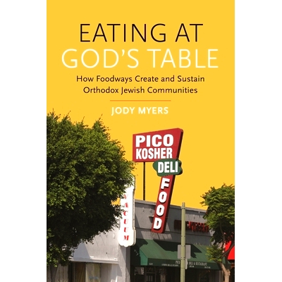 How Foodways Create and Sustain Orthodox