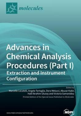 [预订]Advances in Chemical Analysis Procedures (Part I): Extraction and Instrument Configuration 9783039365777