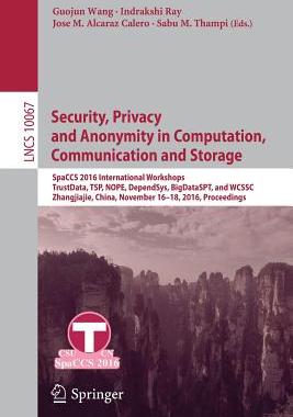 【预订】Security, Privacy and Anonymity in Computation, Communication and Storage