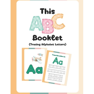 预订 This ABC Booklet: Tracing Alphabet Letters for Early Learning and Handwriting Practice 9798278106265