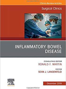 【预售】Inflammatory Bowel Disease, An Issue of Surgical Clinics