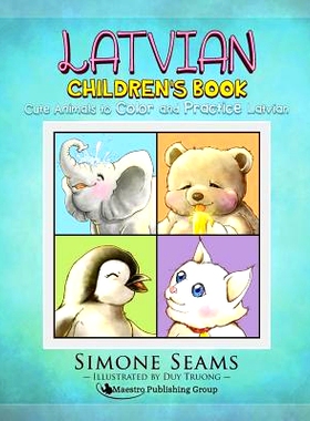 预订 Latvian Children’s Book: Cute Animals to Color and Practice Latvian: 9781619495142