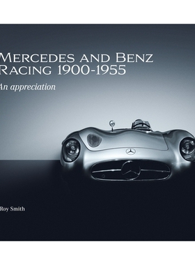 预订 Mercedes and Benz Racing 1900-1955: An Appreciation 梅赛德斯和奔驰赛车 1900-1955：鉴赏: 9781836440024