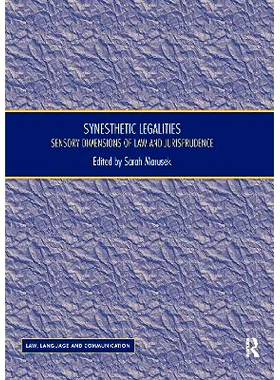 预订 Synesthetic Legalities: Sensory Dimensions of Law and Jurisprudence 通感法律：法律和法理学的感官维度: 9780367595661