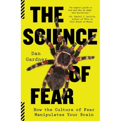 预订 The Science of Fear: How the Culture of Fear Manipulates Your Brain: 9780452295469