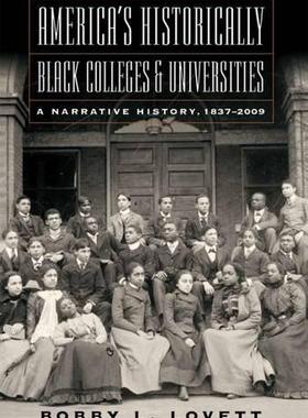 [预订]America’s Historically Black Colleges & Universities: A Narrative History, 18372009 9780881465341
