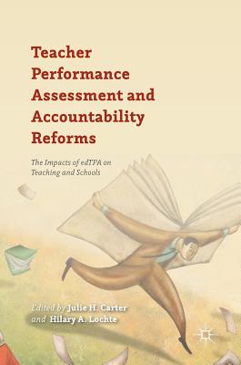 【预订】Teacher Performance Assessment and Accountability Reforms