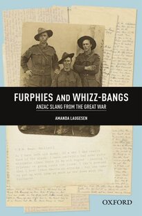 Great 预订 Furphies bangs Slang Anzac and War from the Whizz