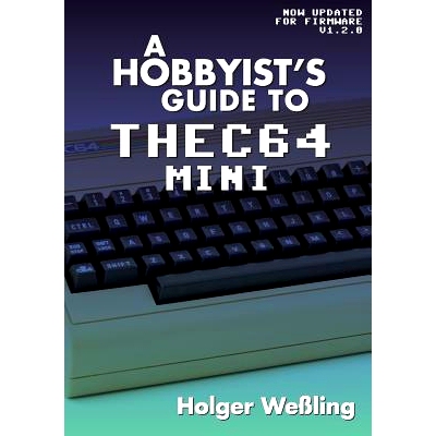 预订 A Hobbyist’s Guide to THEC64 Mini: 9781789820225