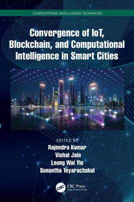 [预订]Convergence of IoT, Blockchain, and Computational Intelligence in Smart Cities 9781032404240