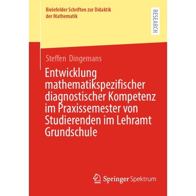 预订 Entwicklung mathematikspezifischer diagnostischer Kompetenz im Praxissemester von Studierenden im Lehramt Grundschu