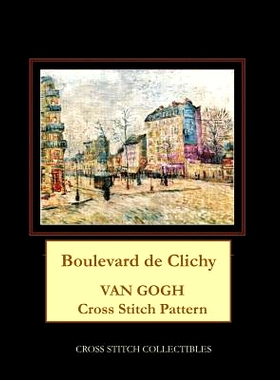 预订 Boulevard de Clichy: Van Gogh Cross Stitch Pattern: 9781071124284