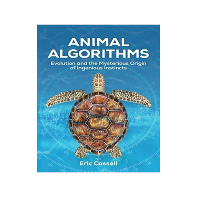 [预订]Animal Algorithms: Evolution and the Mysterious Origin of Ingenious Instincts 9781637120064