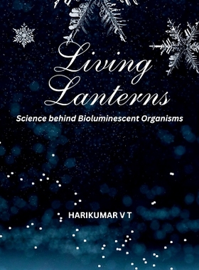 预订 Living Lanterns: Science behind Bioluminescent Organisms