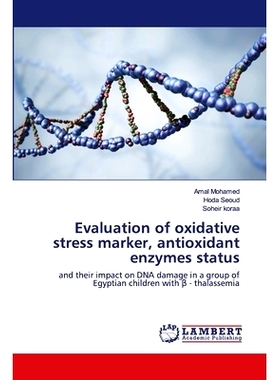 预订 Evaluation of oxidative stress marker, antioxidant enzymes status: 9786139962136