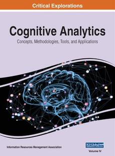 预订 Cognitive Methodologies and Tools Analytics 9781668432525 Applications VOL Concepts