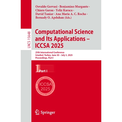 预订 Computational Science and Its Applications – ICCSA 2025: 25th International Conference, Istanbul, Turkey, June 30