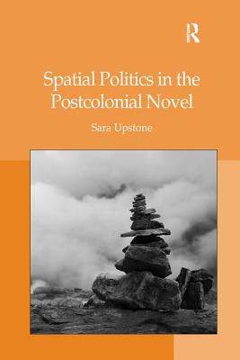 【预订】Spatial Politics in the Postcolonial Novel