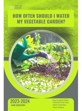 预订 How often should I water my vegetable garden?: Guide and overview: 9798877021136