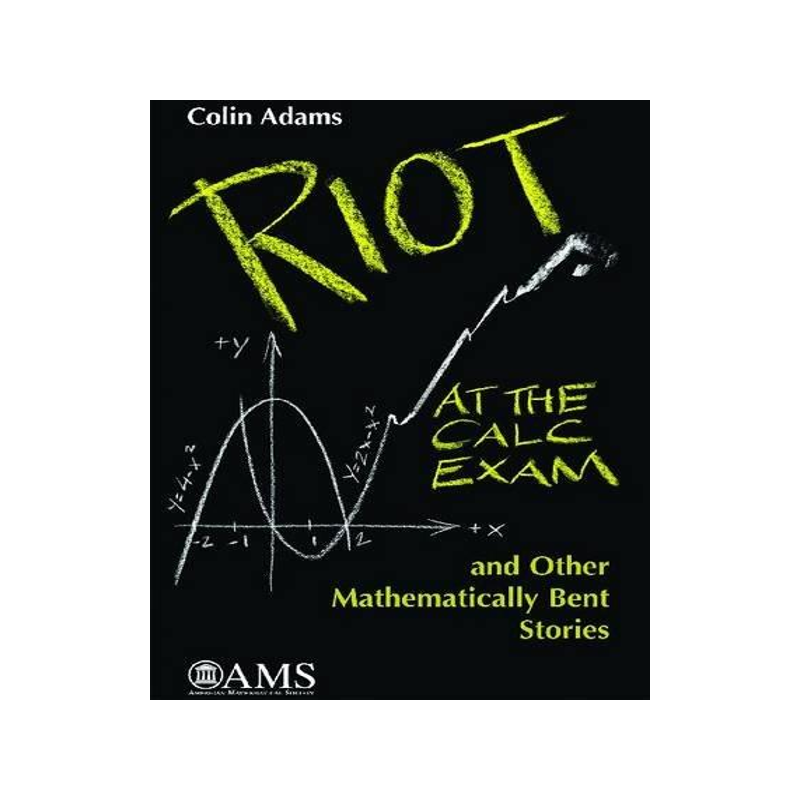 [预订]Riot at the Calc Exam and Other Mathematically Bent Stories 9780821848173