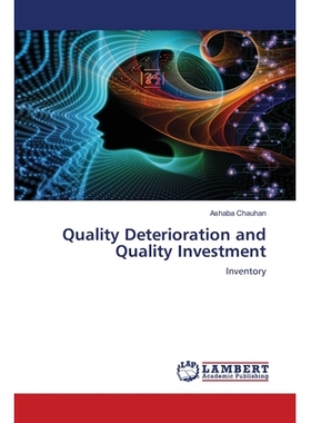 预订 Quality Deterioration and Quality Investment 质量恶化和质量投资: 9786202803588