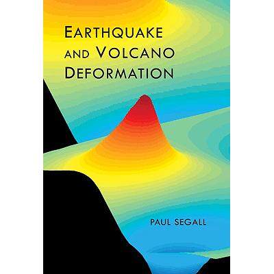 Earthquake and Volcano Deformation地震和火山变形: 9780691133027