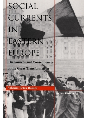 预订 Social Currents in Eastern Europe: The Sources and Consequences of the Great Transformation, 2nd Ed.: 9780822315483