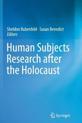 【预订】Human Subjects Research after the Holocaust