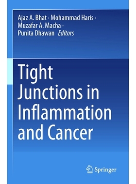预订 Tight Junctions in Inflammation and Cancer 炎症与癌症的紧密连接: 9789819924172