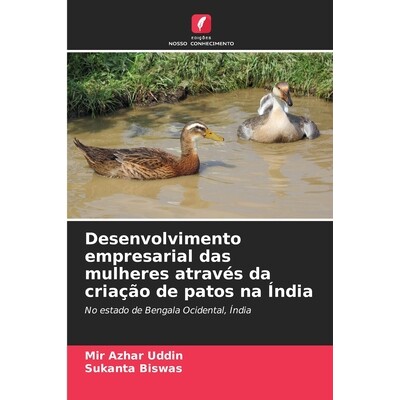 预订 Desenvolvimento empresarial das mulheres através da criação de patos na Índia 9786209082337