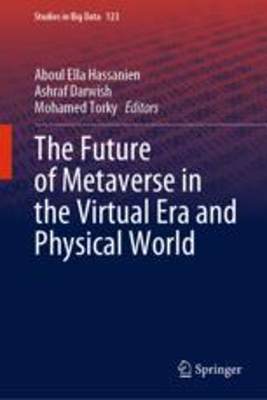 [预订]The Future of Metaverse in the Virtual Era and Physical World 9783031291319