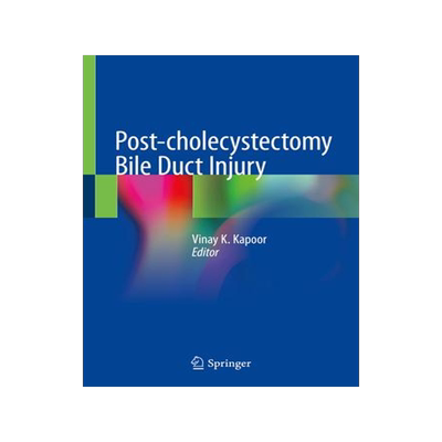[预订]Post-cholecystectomy Bile Duct Injury 9789811512384