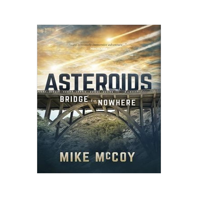 [预订]Asteroids: Bridge to Nowhere 9781733630733