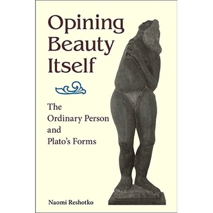 Person 9781438490465 Beauty Forms Plato’s and Ordinary The Itself Opining 预订