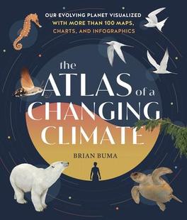 Than 预订 Visualized Planet Evolving 100 and Maps Charts 9781604699944 Changing The More Atlas Climate with Our