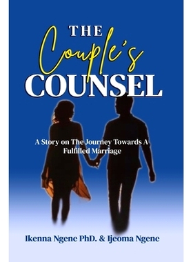预订 The Couple’s Counsel: A Story on The Journey Towards A Fulfilled Marriage: 9798420900369
