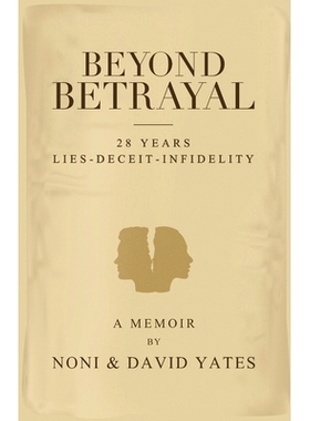 预订 Beyond Betrayal - 28 Years Lies - Deceit - Infidelity: 9780648912019