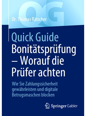 预订 Quick Guide Bonitätsprüfung - Worauf Die Prüfer Achten: Wie Sie Zahlungssicherheit Gewährleisten Und Digitale B
