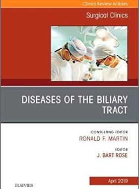 【预售】Diseases of the Biliary Tract, An Issue of Surgical Clinics