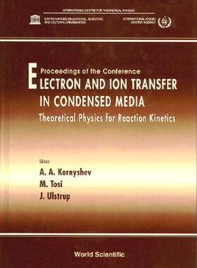 【预订】ELECTRON AND ION TRANSFER IN CONDENSED MEDIA: THEORETICAL PHYSICS FOR REACTION KINETICS