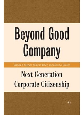 预订 Beyond Good Company: Next Generation Corporate Citizenship: 9781349540105