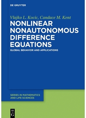 预订 Nonlinear Nonautonomous Difference Equations: Global Behavior and Applications 非线性非自治差分方程：全局行为与应用