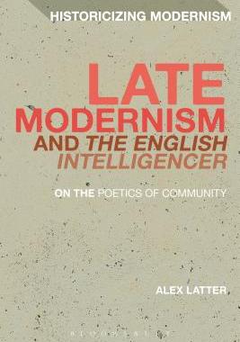 【预订】Late Modernism and ’The English Intelligencer’