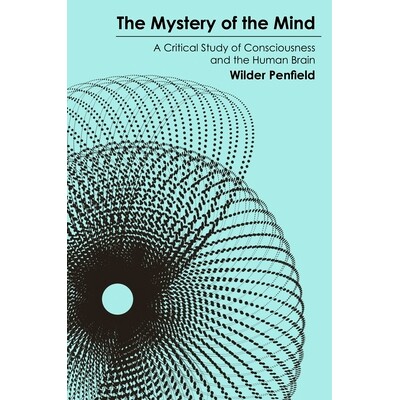 现货 The Mystery of the Mind: A Critical Study of Consciousness and the Human Brain 心灵奥秘之探索:意识与人类大脑的批判