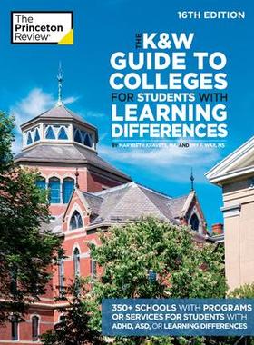 [预订]The K&w Guide to Colleges for Students with Learning Differences, 16th Edition: 350+ Schools with Pr 9780593517406